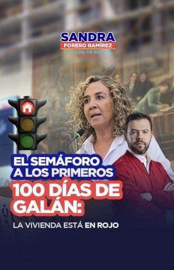 <p>El semáforo de la concejal Sandra Forero a los primeros 100 días de Carlos Fernando Galán: la vivienda está en rojo</p>